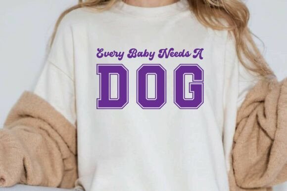 Every Baby Needs a Dog T-shirt Design Review