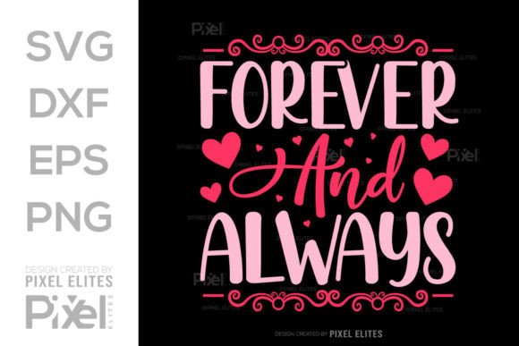 Forever and Always SVG Quote Design
